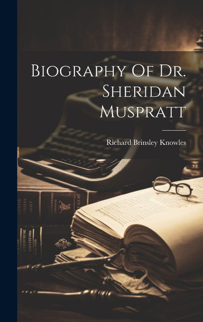 Biography Of Dr. Sheridan Muspratt Biography Of Dr. Sheridan Muspratt