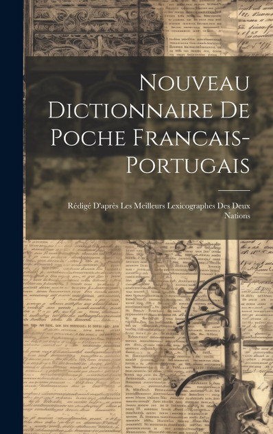 Nouveau Dictionnaire De Poche Francais-portugais Nouveau Dictionnaire De Poche Francais-portugais