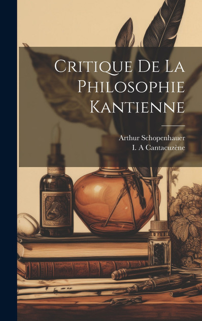 Critique De La Philosophie Kantienne Critique De La Philosophie Kantienne
