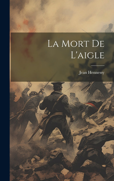 La Mort De L'aigle La Mort De L'aigle
