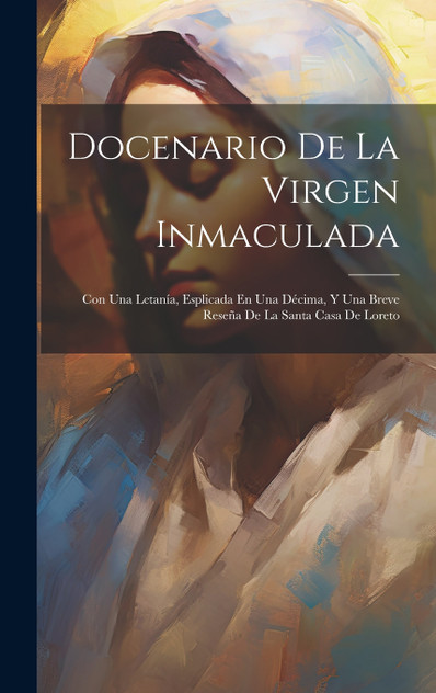 Docenario De La Virgen Inmaculada Docenario De La Virgen Inmaculada