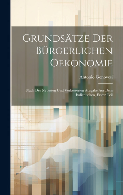Grundsätze der bürgerlichen Oekonomie