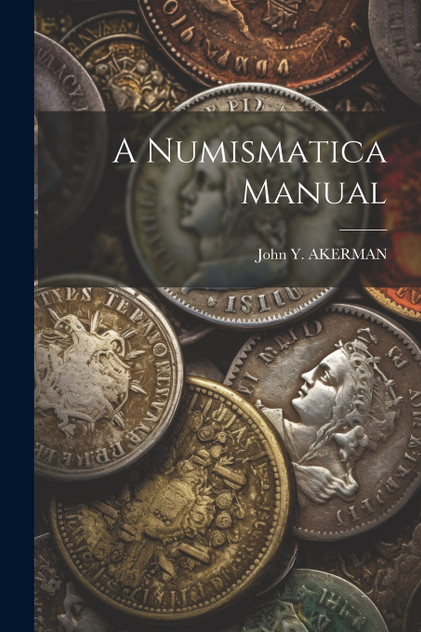 A Numismatica Manual A Numismatica Manual