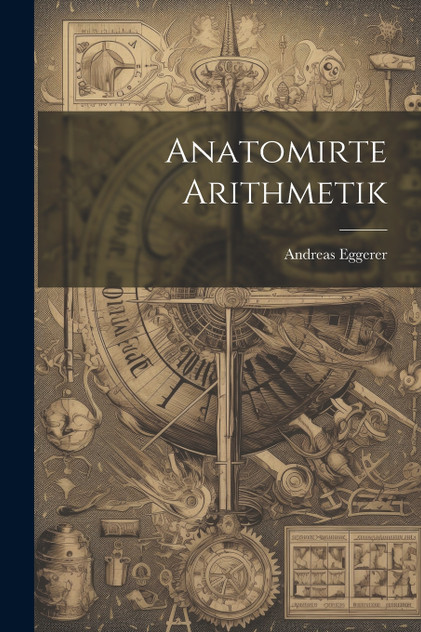 Anatomirte Arithmetik Anatomirte Arithmetik