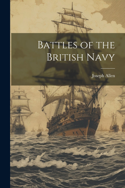 Battles of the British Navy Battles of the British Navy