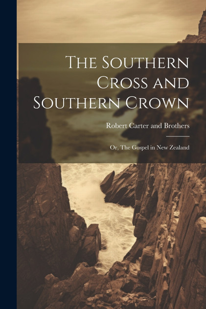 The Southern Cross and Southern Crown The Southern Cross and Southern Crown