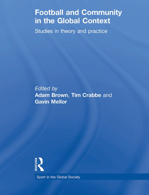 Football and Community in the Global Context Football and Community in the Global Context