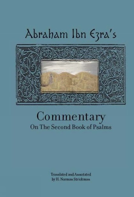 Rabbi Abraham Ibn Ezra's Commentary on the Second Book of Psalms Rabbi Abraham Ibn Ezra's Commentary on the Second Book of Psalms