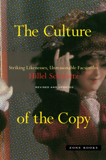 The Culture of the Copy The Culture of the Copy