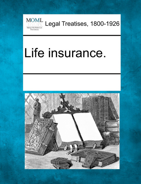 Life insurance. Life insurance.