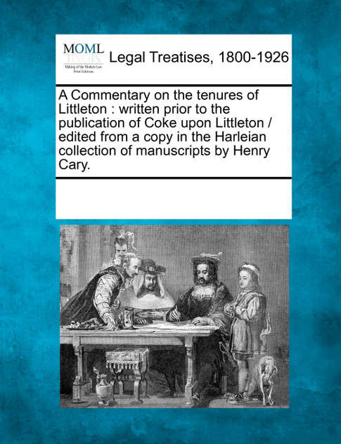 A Commentary on the tenures of Littleton