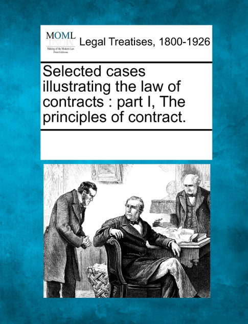 Selected cases illustrating the law of contracts