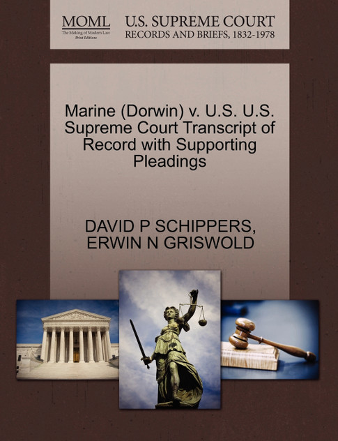 Marine (Dorwin) v. U.S. U.S. Supreme Court Transcript of Record with Supporting Pleadings