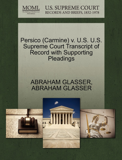 Persico (Carmine) v. U.S. U.S. Supreme Court Transcript of Record with Supporting Pleadings