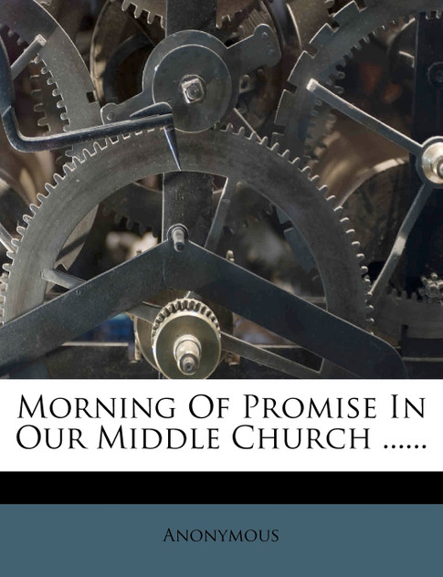 Morning Of Promise In Our Middle Church ...... Morning Of Promise In Our Middle Church ......
