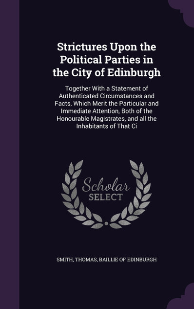 Strictures Upon the Political Parties in the City of Edinburgh