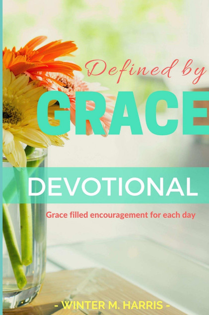 Defined by Grace Devotional Defined by Grace Devotional