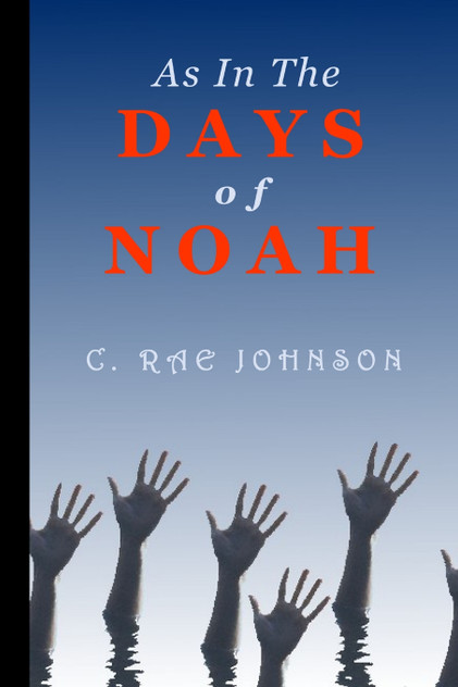 As In The Days of Noah As In The Days of Noah