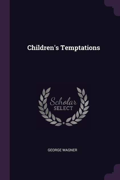Children's Temptations Children's Temptations
