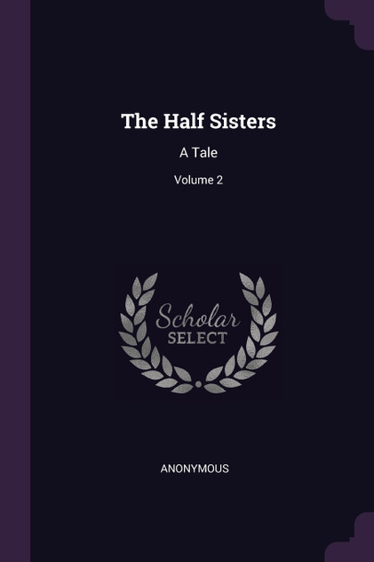The Half Sisters The Half Sisters