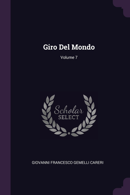 Giro Del Mondo; Volume 7 Giro Del Mondo; Volume 7