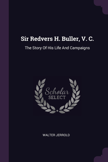 Sir Redvers H. Buller, V. C.