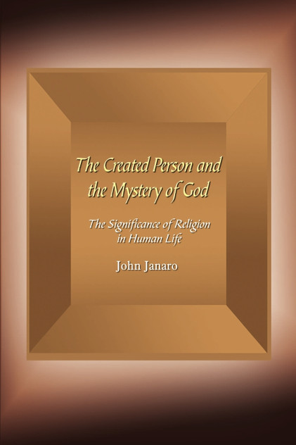 The Created Person and the Mystery of God The Created Person and the Mystery of God