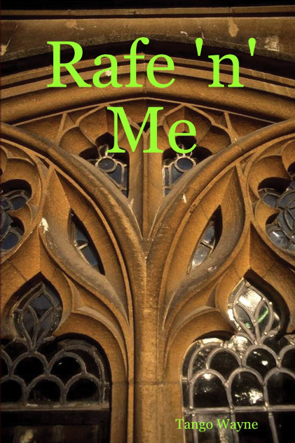 Rafe 'n' Me Rafe 'n' Me