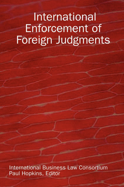 International Enforcement of Foreign Judgments International Enforcement of Foreign Judgments