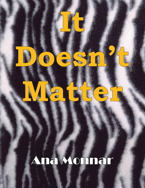 It Doesn't Matter It Doesn't Matter