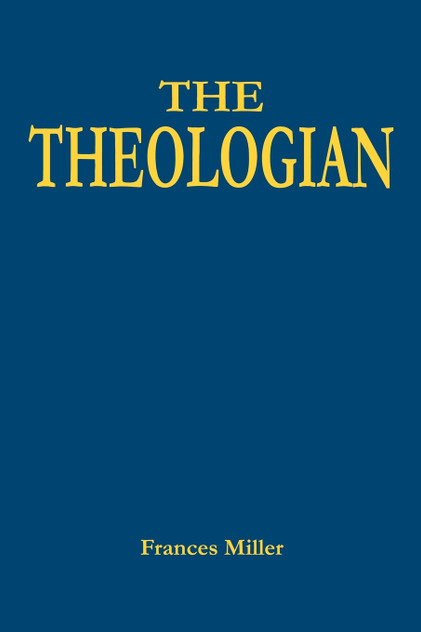 THE THEOLOGIAN THE THEOLOGIAN