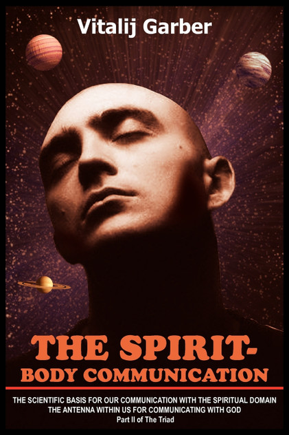THE SPIRIT-BODY COMMUNICATION THE SPIRIT-BODY COMMUNICATION