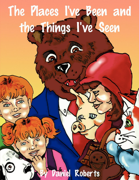 The Places I've Been and the Things I've Seen The Places I've Been and the Things I've Seen