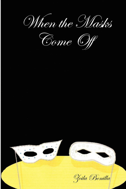 When the Masks Come Off When the Masks Come Off