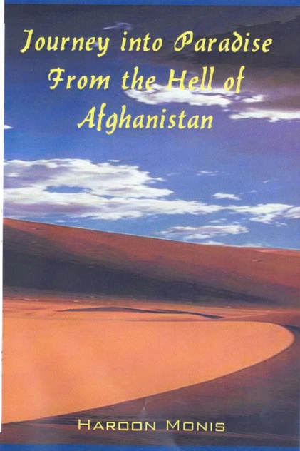 Journey into Paradise from the Hell of Afghanistan
