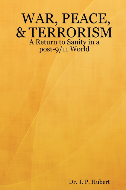 WAR, PEACE, & TERRORISM WAR, PEACE, & TERRORISM
