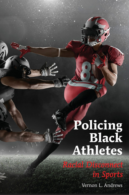 Policing Black Athletes Policing Black Athletes