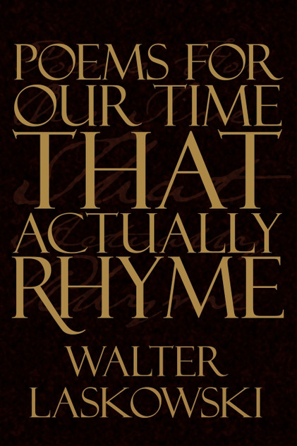 Poems For Our Time That Actually Rhyme Poems For Our Time That Actually Rhyme