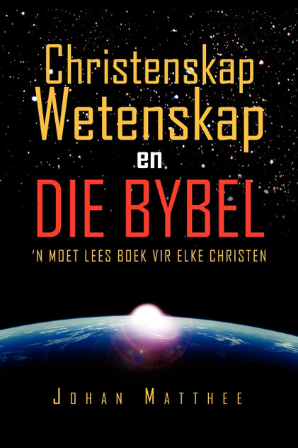 Christenskap Wetenskap en Die Bybel