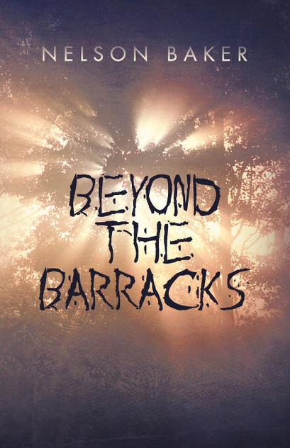 Beyond the Barracks Beyond the Barracks