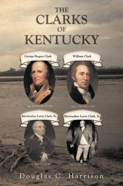 THE CLARKS OF KENTUCKY