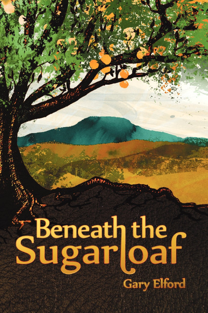 Beneath the Sugarloaf Beneath the Sugarloaf