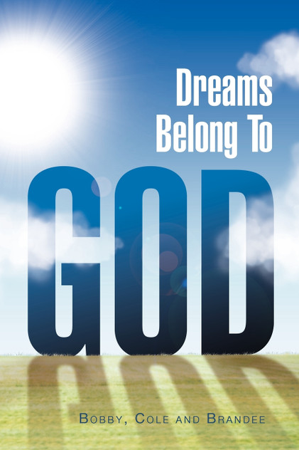 Dreams Belong to God Dreams Belong to God