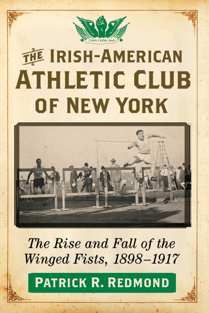 The Irish-American Athletic Club of New York The Irish-American Athletic Club of New York