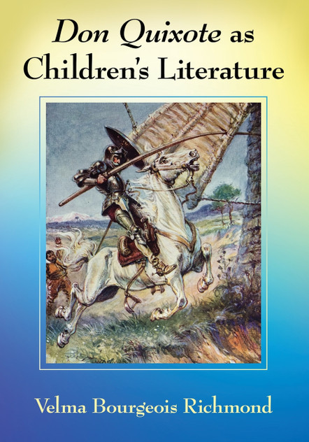 Don Quixote as Children's Literature Don Quixote as Children's Literature