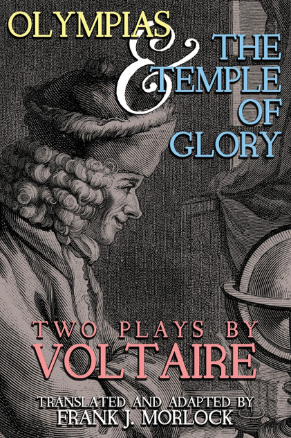 Olympias; and, The Temple of Glory Olympias; and, The Temple of Glory
