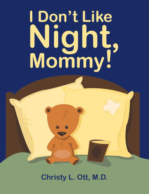 I Don't Like Night, Mommy! I Don't Like Night, Mommy!