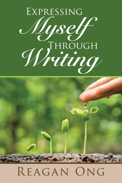 Expressing Myself Through Writing Expressing Myself Through Writing