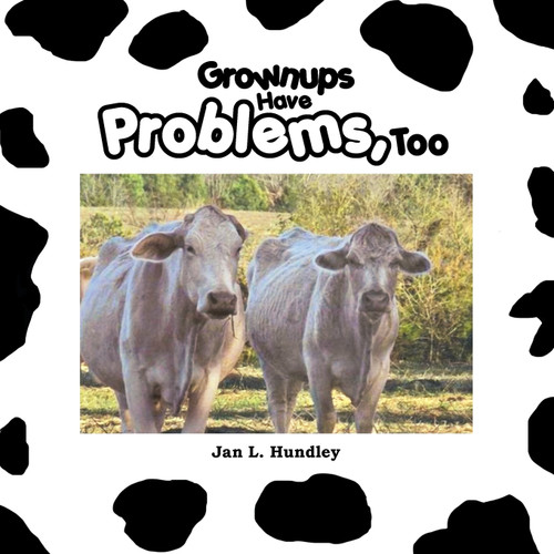 Grownups Have Problems, Too Grownups Have Problems, Too