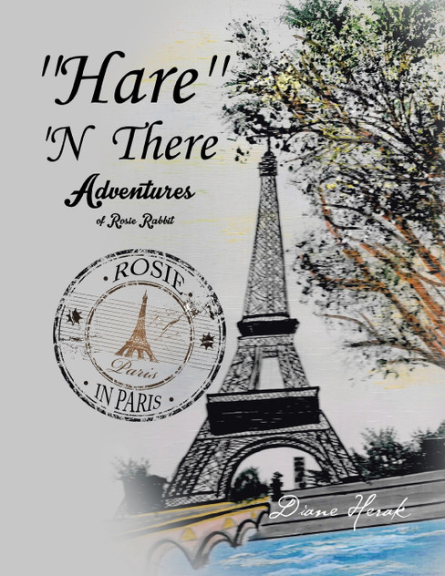 ''Hare'' 'n There Adventures of Rosie Rabbit ''Hare'' 'n There Adventures of Rosie Rabbit